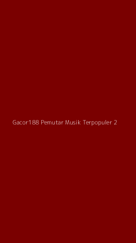 Tampilan Antarmuka Aplikasi Gacor188 Pemutar Musik Terpopuler - 2