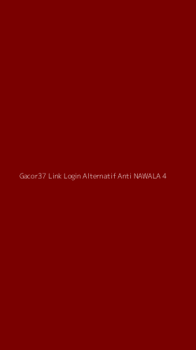 Tampilan Antarmuka Aplikasi Gacor37 Link Login Alternatif Anti Nawala - 4