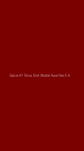 Tampilan Antarmuka Aplikasi Gacor41 Situs Slot Modal Awal Kecil - 4