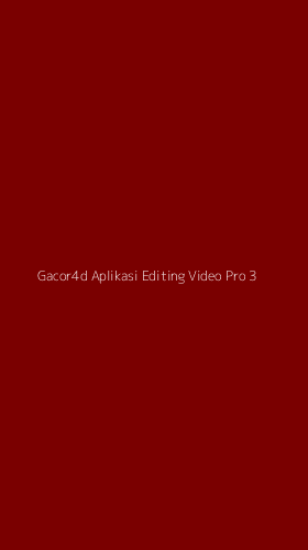 Tampilan Antarmuka Aplikasi Gacor4d Aplikasi Editing Video Pro - 3