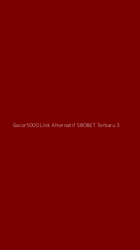 Tampilan Antarmuka Aplikasi Gacor5000 Link Alternatif Sbobet Terbaru - 3