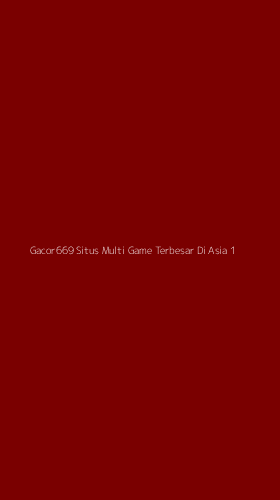 Tampilan Antarmuka Aplikasi Gacor669 Situs Multi Game Terbesar Di Asia - 1