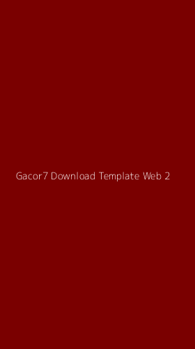 Tampilan Antarmuka Aplikasi Gacor7 Download Template Web - 2