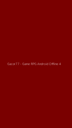 Tampilan Antarmuka Aplikasi Gacor77 - Game RPG Android Offline - 4