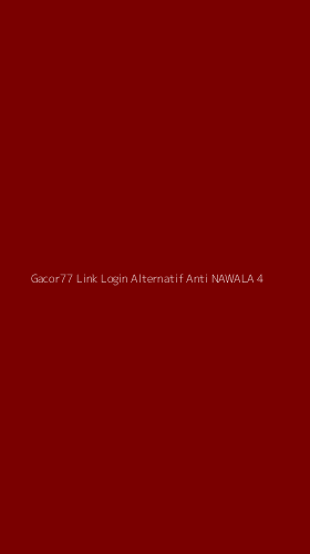 Tampilan Antarmuka Aplikasi Gacor77 Link Login Alternatif Anti Nawala - 4
