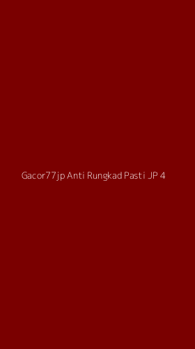 Tampilan Antarmuka Aplikasi Gacor77jp Anti Rungkad Pasti Jp - 4
