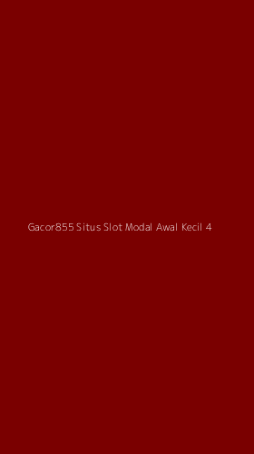 Tampilan Antarmuka Aplikasi Gacor855 Situs Slot Modal Awal Kecil - 4