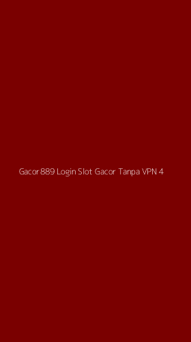 Tampilan Antarmuka Aplikasi Gacor889 Login Slot Gacor Tanpa Vpn - 4