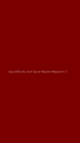 Tampilan Antarmuka Aplikasi Gacor89 Info Slot Gacor Maxwin Malam Ini - 1