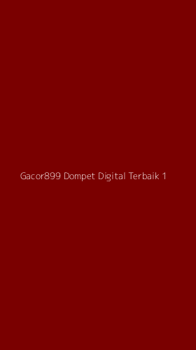 Tampilan Antarmuka Aplikasi Gacor899 Dompet Digital Terbaik - 1