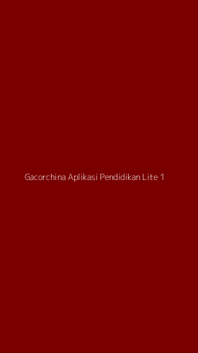 Tampilan Antarmuka Aplikasi Gacorchina Aplikasi Pendidikan Lite - 1