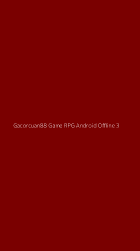 Tampilan Antarmuka Aplikasi Gacorcuan88 Game Rpg Android Offline - 3