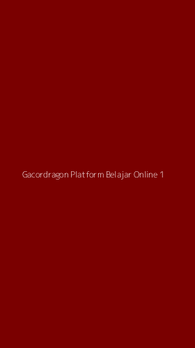 Tampilan Antarmuka Aplikasi Gacordragon Platform Belajar Online - 1