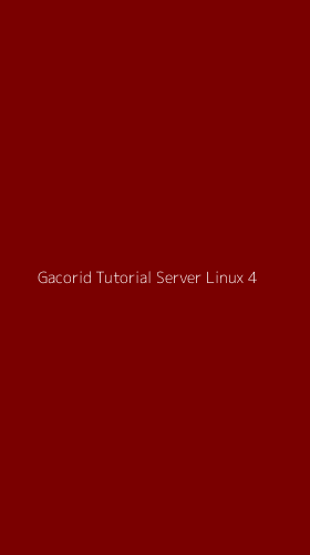 Tampilan Antarmuka Aplikasi Gacorid Tutorial Server Linux - 4