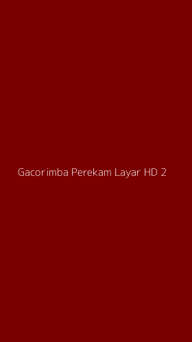 Tampilan Antarmuka Aplikasi Gacorimba Perekam Layar Hd - 2