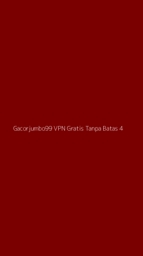 Tampilan Antarmuka Aplikasi Gacorjumbo99 Vpn Gratis Tanpa Batas - 4