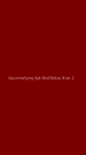 Tampilan Antarmuka Aplikasi Gacormahjong Apk Mod Bebas Iklan - 2