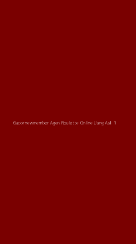 Tampilan Antarmuka Aplikasi Gacornewmember Agen Roulette Online Uang Asli - 1