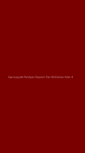 Tampilan Antarmuka Aplikasi Gacorpay4d Panduan Deposit Dan Withdraw Kilat - 4