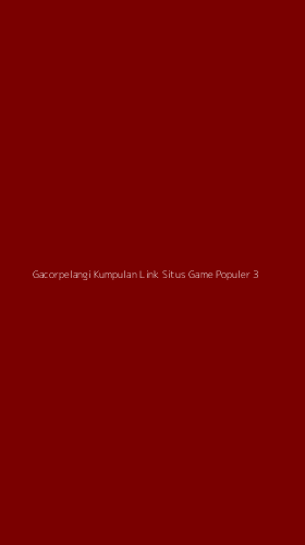 Tampilan Antarmuka Aplikasi Gacorpelangi Kumpulan Link Situs Game Populer - 3