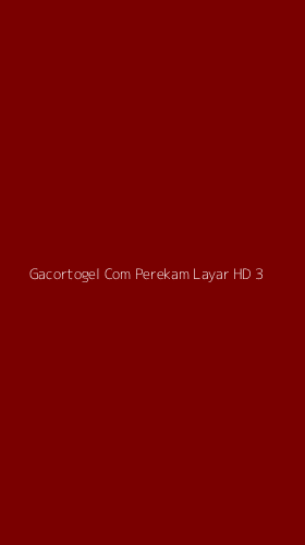 Tampilan Antarmuka Aplikasi Gacortogel Com Perekam Layar Hd - 3