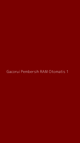 Tampilan Antarmuka Aplikasi Gacorui Pembersih Ram Otomatis - 1