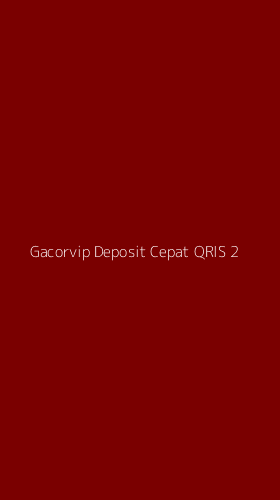 Tampilan Antarmuka Aplikasi Gacorvip Deposit Cepat Qris - 2