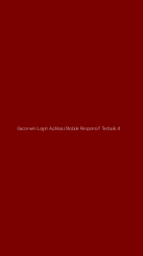 Tampilan Antarmuka Aplikasi Gacorwin Login Aplikasi Mobile Responsif Terbaik - 4