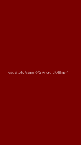 Tampilan Antarmuka Aplikasi Gadaitoto Game Rpg Android Offline - 4