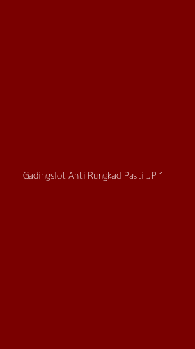 Tampilan Antarmuka Aplikasi Gadingslot Anti Rungkad Pasti Jp - 1