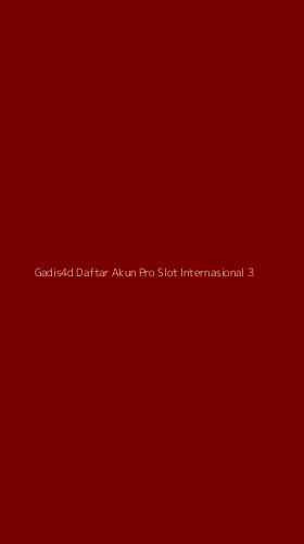Tampilan Antarmuka Aplikasi Gadis4d Daftar Akun Pro Slot Internasional - 3