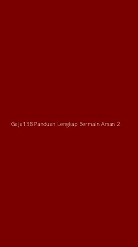 Tampilan Antarmuka Aplikasi Gaja138 Panduan Lengkap Bermain Aman - 2