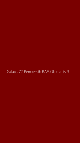 Tampilan Antarmuka Aplikasi Galaxsi77 Pembersih Ram Otomatis - 3