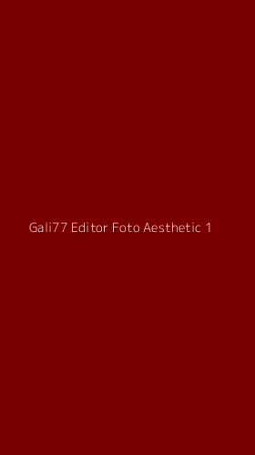Tampilan Antarmuka Aplikasi Gali77 Editor Foto Aesthetic - 1