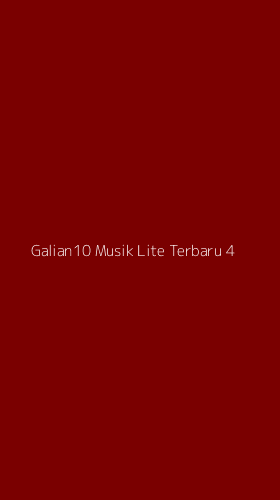 Tampilan Antarmuka Aplikasi Galian10 Musik Lite Terbaru - 4