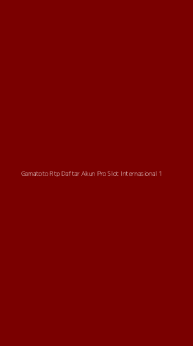 Tampilan Antarmuka Aplikasi Gamatoto Rtp Daftar Akun Pro Slot Internasional - 1