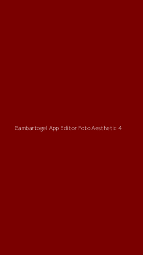 Tampilan Antarmuka Aplikasi Gambartogel App Editor Foto Aesthetic - 4