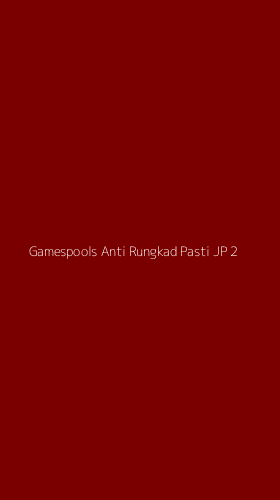 Tampilan Antarmuka Aplikasi Gamespools Anti Rungkad Pasti Jp - 2