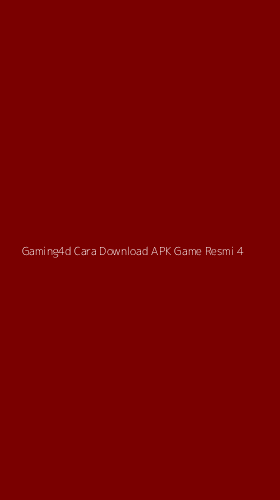 Tampilan Antarmuka Aplikasi Gaming4d Cara Download Apk Game Resmi - 4