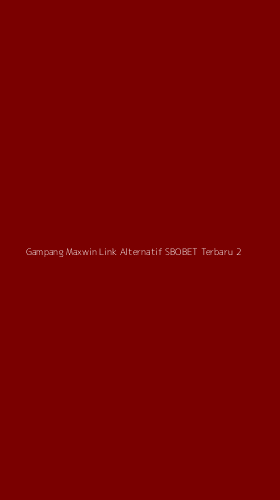 Tampilan Antarmuka Aplikasi Gampang Maxwin Link Alternatif Sbobet Terbaru - 2