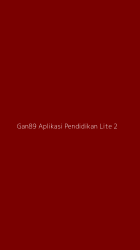 Tampilan Antarmuka Aplikasi Gan89 Aplikasi Pendidikan Lite - 2
