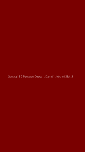 Tampilan Antarmuka Aplikasi Ganesa189 Panduan Deposit Dan Withdraw Kilat - 3