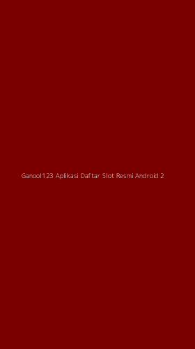 Tampilan Antarmuka Aplikasi Ganool123 Aplikasi Daftar Slot Resmi Android - 2