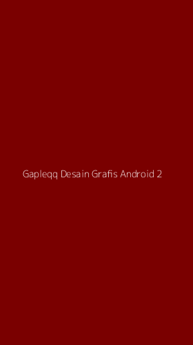 Tampilan Antarmuka Aplikasi Gapleqq Desain Grafis Android - 2