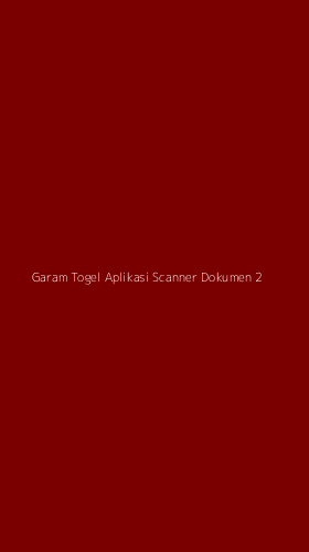 Tampilan Antarmuka Aplikasi Garam Togel Aplikasi Scanner Dokumen - 2