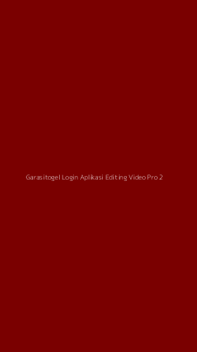 Tampilan Antarmuka Aplikasi Garasitogel Login Aplikasi Editing Video Pro - 2