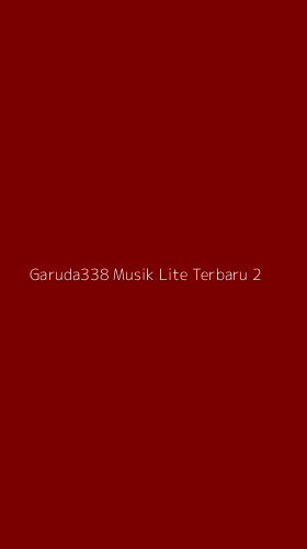 Tampilan Antarmuka Aplikasi Garuda338 Musik Lite Terbaru - 2