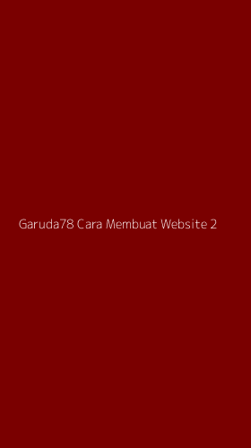 Tampilan Antarmuka Aplikasi Garuda78 Cara Membuat Website - 2