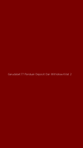 Tampilan Antarmuka Aplikasi Garudabet77 Panduan Deposit Dan Withdraw Kilat - 2