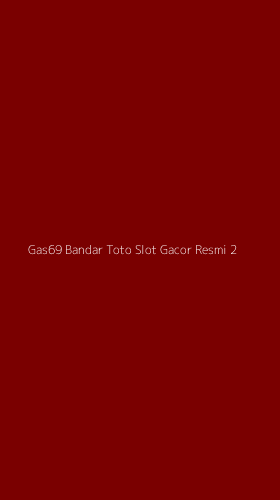 Tampilan Antarmuka Aplikasi Gas69 Bandar Toto Slot Gacor Resmi - 2